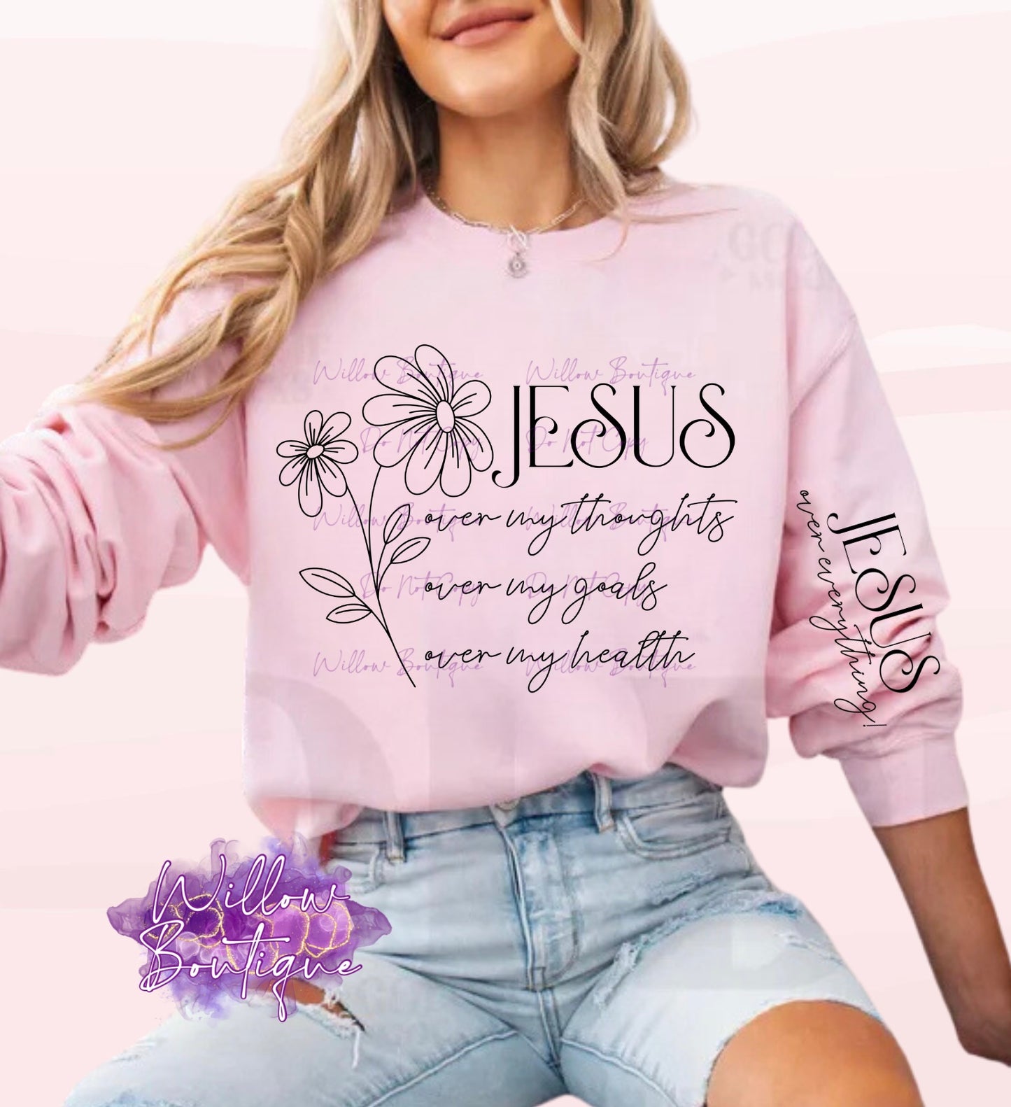 Preorder - Jesus Over Everything Sweat