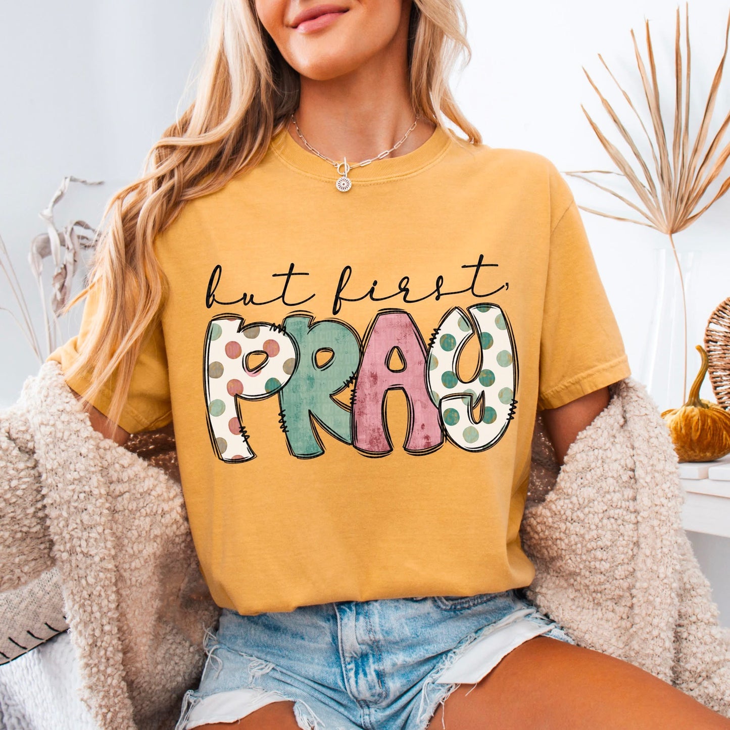 Preorder - But First Pray Floral Tee