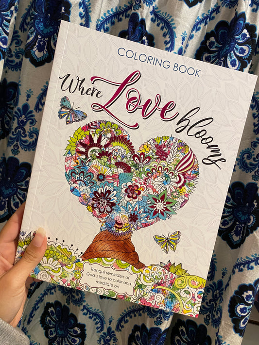Where Love Blooms Coloring Book
