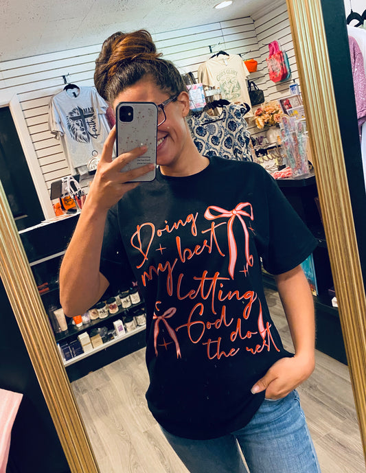 Preorder - Letting God Do The Rest Tee