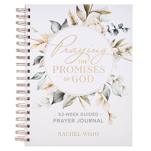 Praying the Promises of God; A 52-Week Guided Prayer Journal