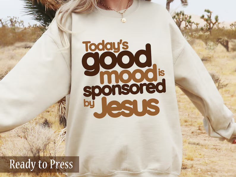 Preorder - Todays Good Mood Sweatshirt