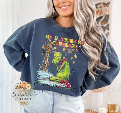 Preorder - More Like Jesus Grinchy Sweatshirt
