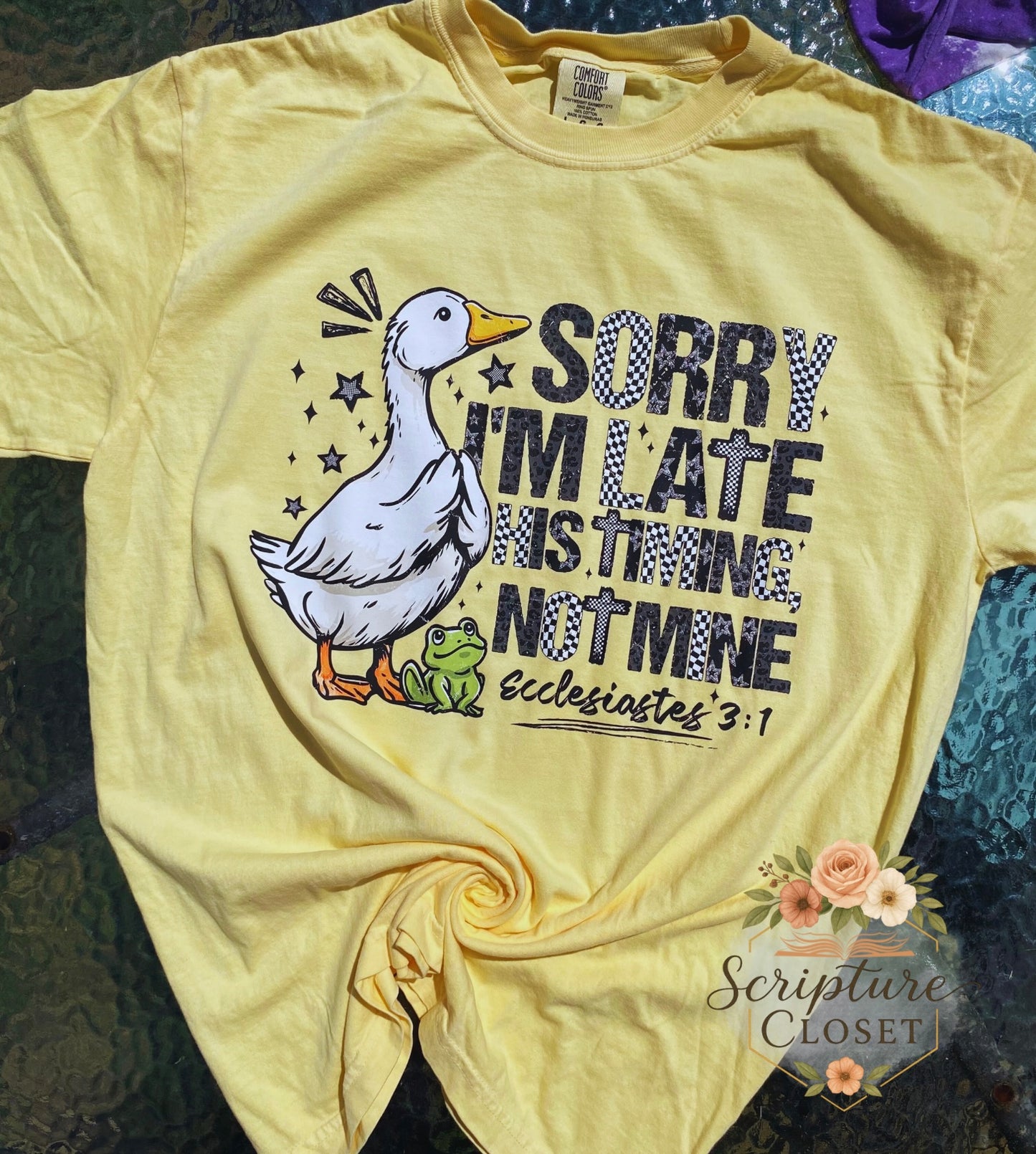 Sorry I’m Late, His Timing Not Mine Tee