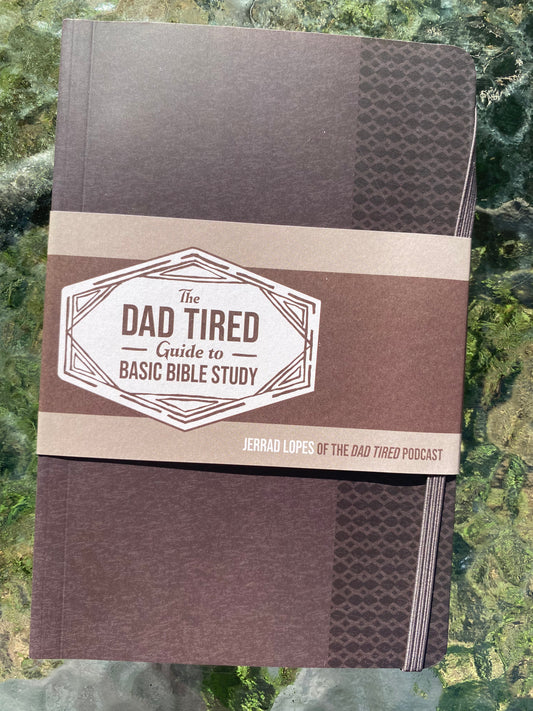 Dad Tired Guide To Basic Bible Study