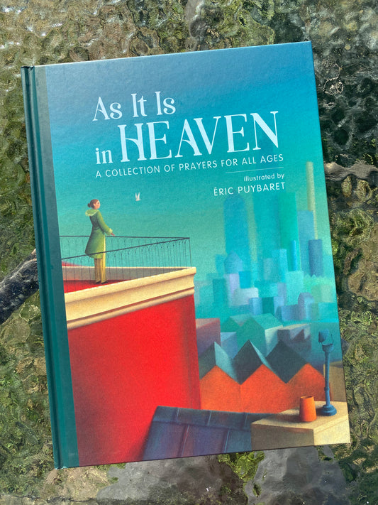 As It Is In Heaven Illustrated Prayer Book