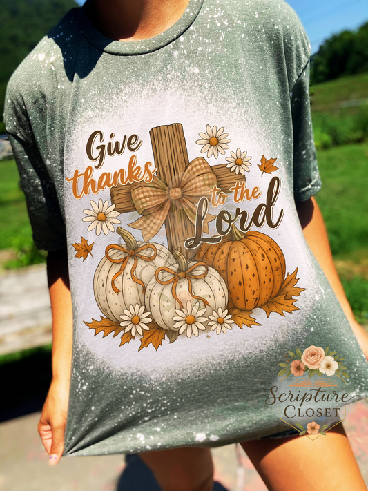 Preorder - Give Thanks To The Lord Tee