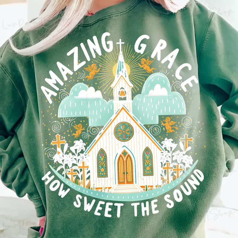 Preorder - Sunday Praise (10|12) - Amazing Grace Sweatshirt